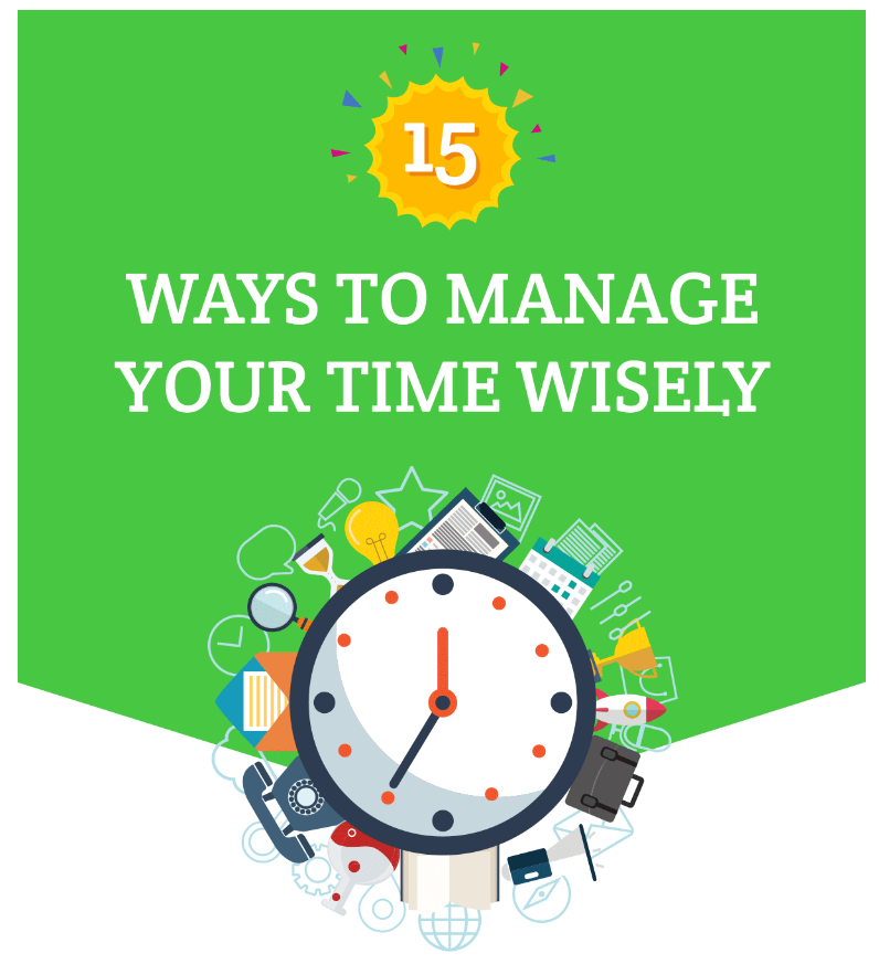 15 ways to manage your time wisely
