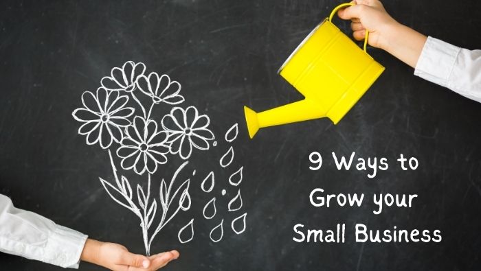 9 ways to grow your small business